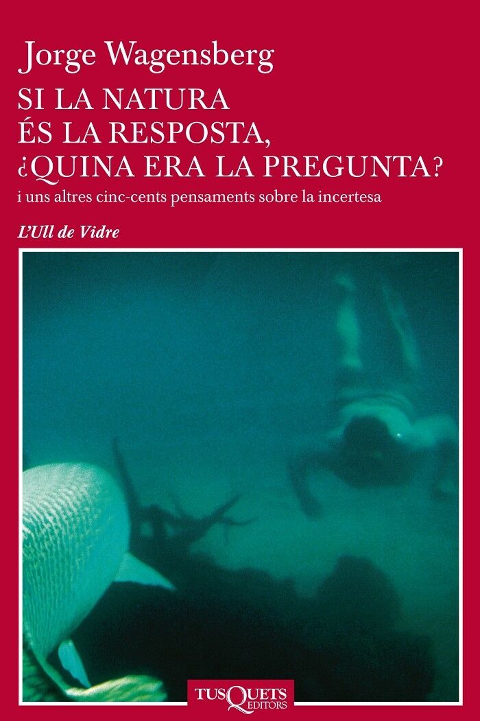 Si la Natura És la Resposta Quina Era la Pregunta