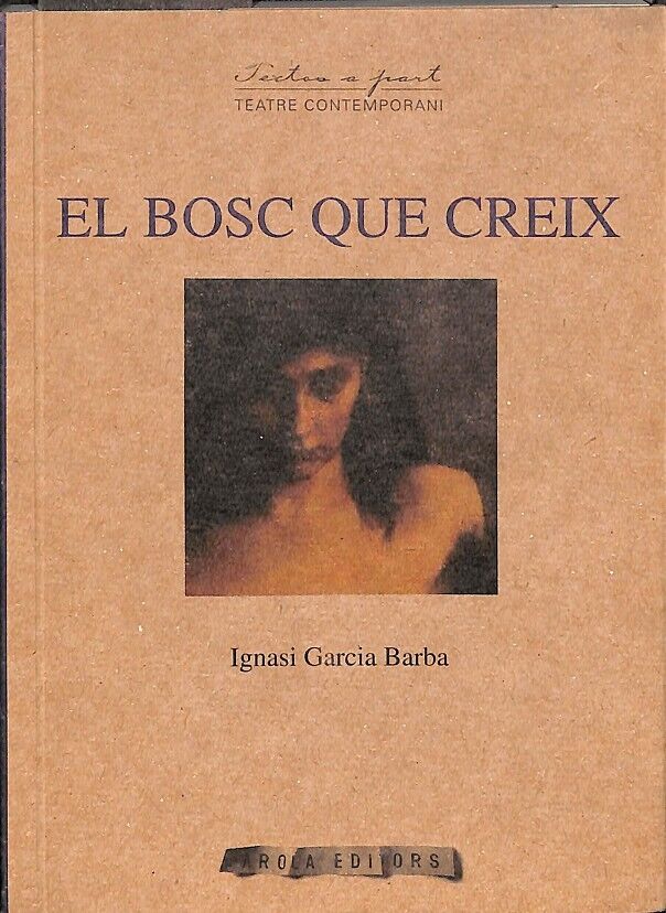 El Bosc Que Creix