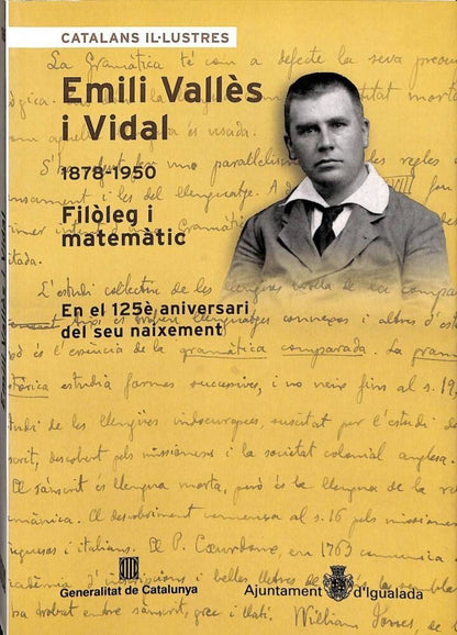 Emili Vallès i Vidal (1879 - 1950). Filòleg i Matemàtic.. en el 125è Aniversari del Seu Naixement .