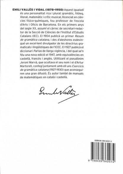 Emili Vallès i Vidal (1879 - 1950). Filòleg i Matemàtic.. en el 125è Aniversari del Seu Naixement .