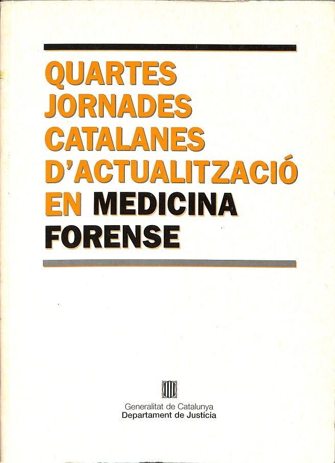 Quartes Jornades Catalanes d'Actualització en Medicina Forense Barcelona