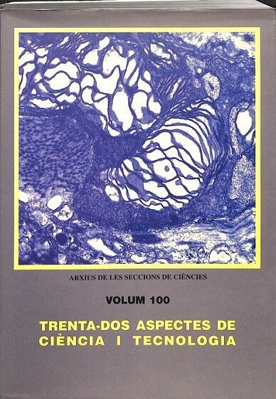 Trenta Dos Aspectes de Ciència i Tecnologia Volum 100