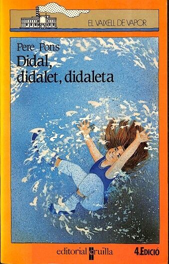 El Vaixell de Vapor - Didal, Didalet, Didaleta