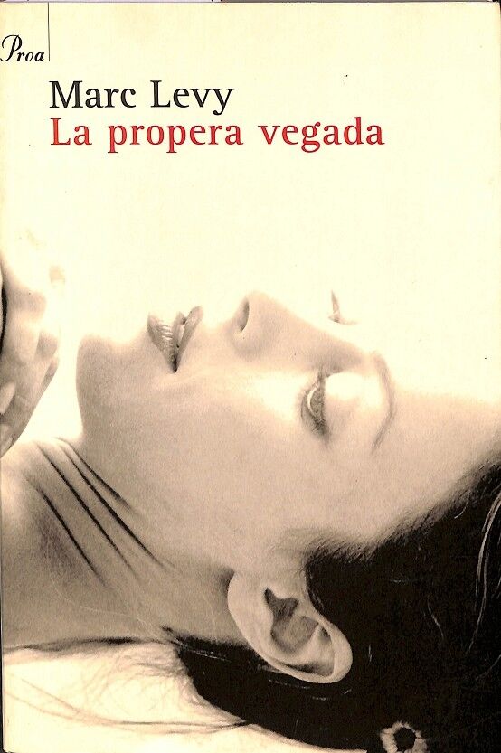 La Propera Vegada
