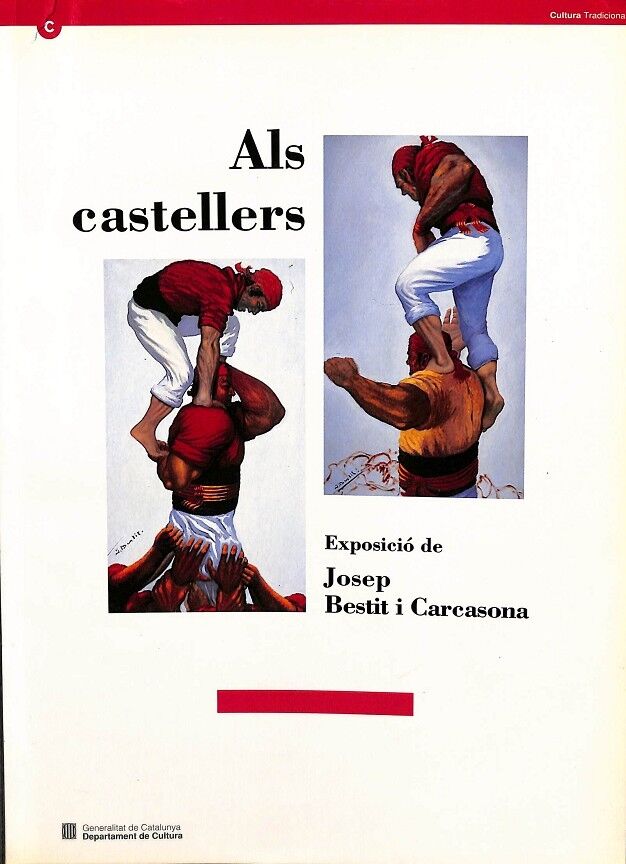 Als Castellers - Exposició de Josep Bestit i Carcasona