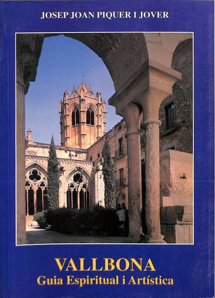 Vallbona. Guia Espiritual i Artística .