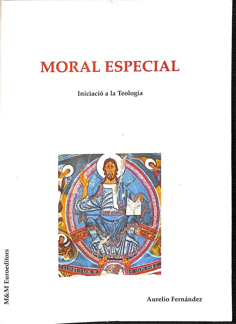 Moral Especial Iniciació a la Teologia