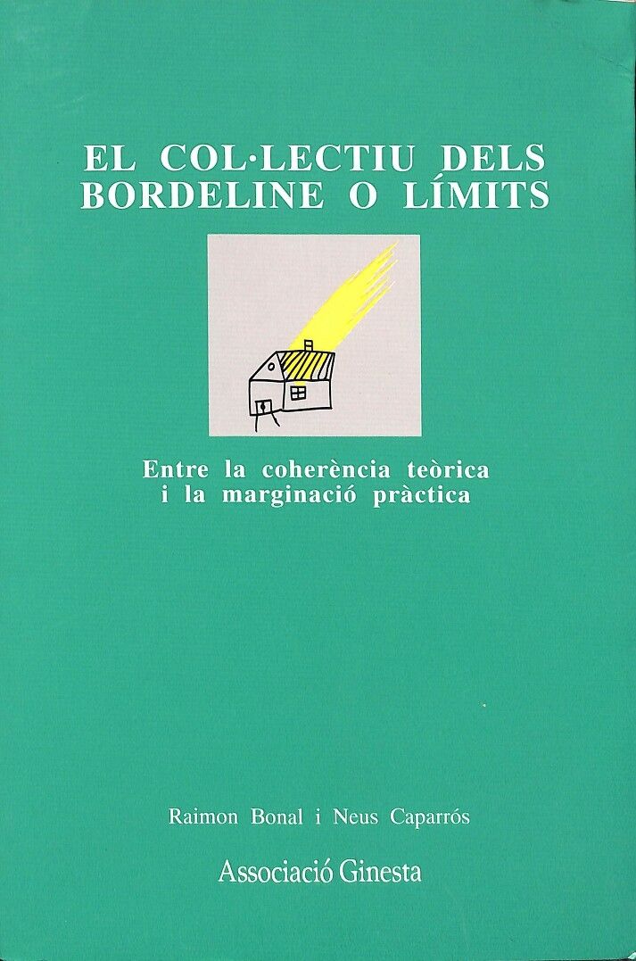 El Col Lectiu dels Borderline o Limits Entre Coherencia