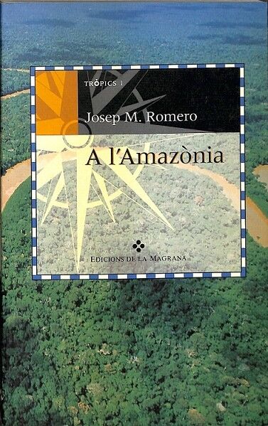 Josep M Romero a L´amazonia Tropics 1