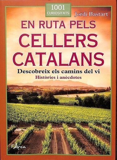 En Ruta Pels Cellers Catalans