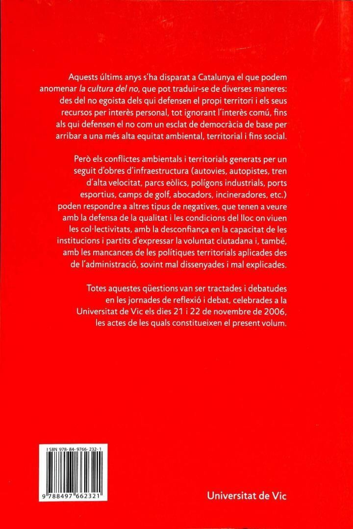 La Cultura del No - el Conflicte Ambiental i Territorial a Catalunya
