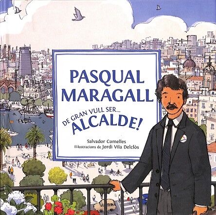 Pasqual Maragall de Gran Vull Ser