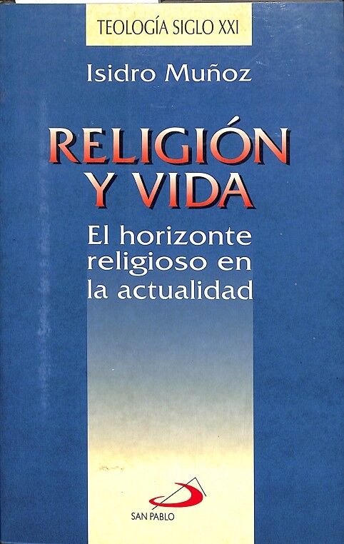 Religión y Vida - el Horizonte Religioso en la Actualidad