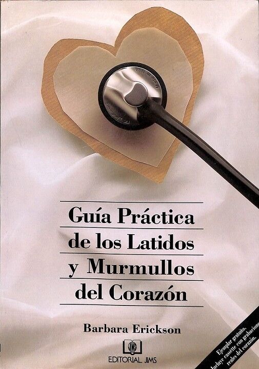 Guía Práctica de los Latidos y Murmullos del Corazón