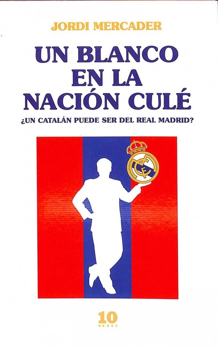 Un Blanco en la Nación Culé
