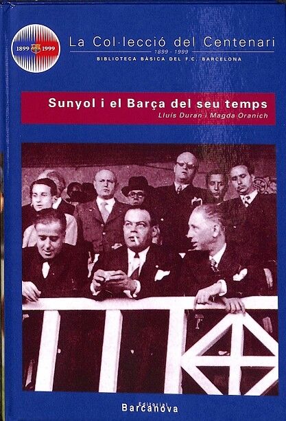 La Col.leccio del Centenari les Seccions Sunyol i el Barça del Seu Temps N 6