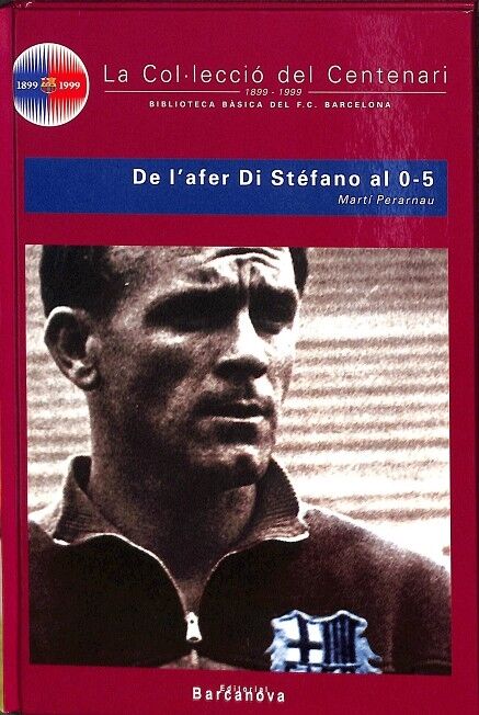 La Col.leccio del Centenari de L Afer DI Stefano Al 0-5 N 11
