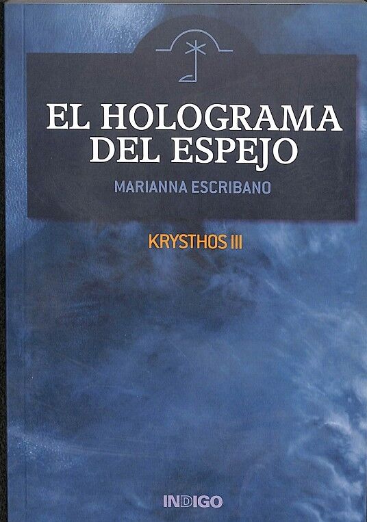 El Holograma en un Espejo Krysthos III