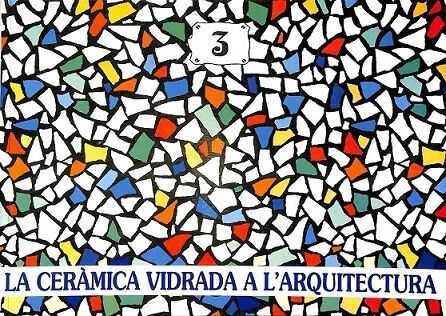 La Ceramica Vidrada a L´arquitectura