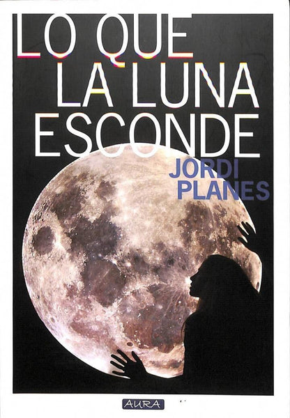 Lo Que la Luna Esconde