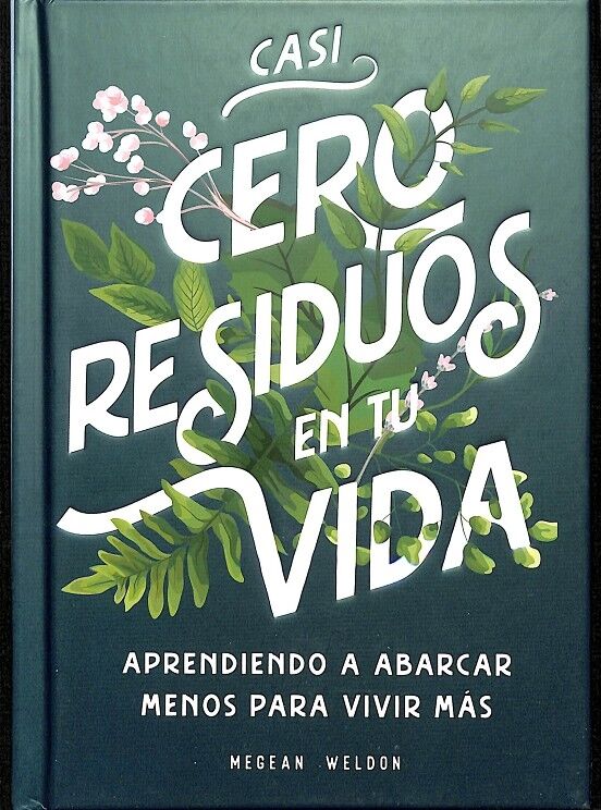 Casi Cero Residuos en Tu Vida