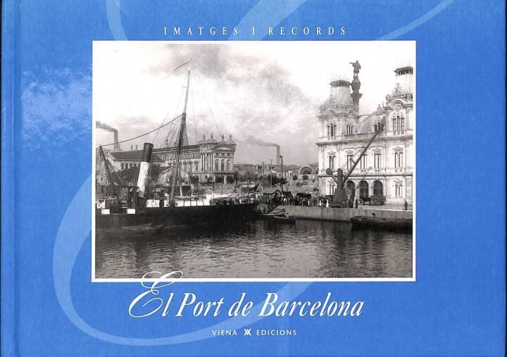 El Port de Barcelona .