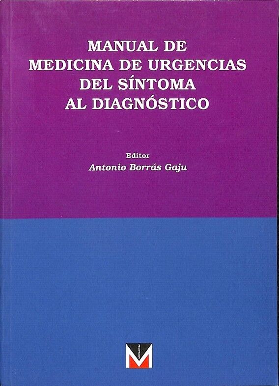 Manual de Medicina de Urgencias del Sintoma Al Diagnostico