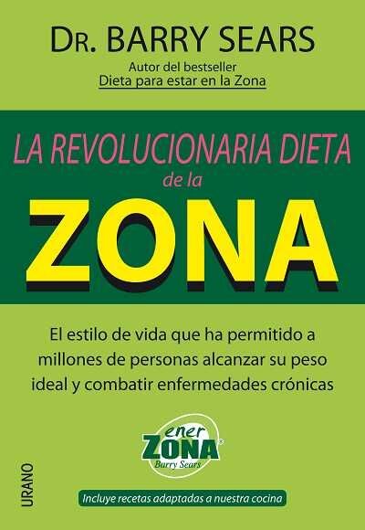 La Revolucionaria Dieta de la Zona