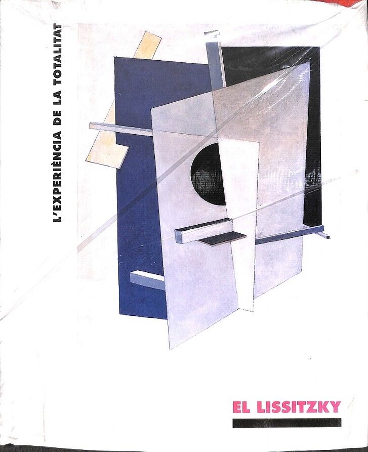 El Lissitzky L'Experiència de la Totalitat