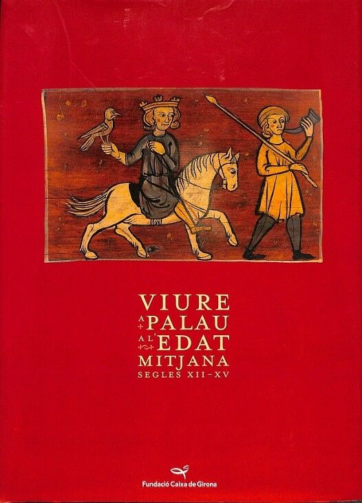 Viure a Palau a L`edat Mitjana