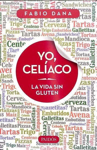 Yo, Celíaco - la Vida Sin Gluten