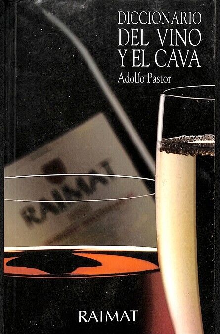 Diccionario del Vino y del Cava Raimat