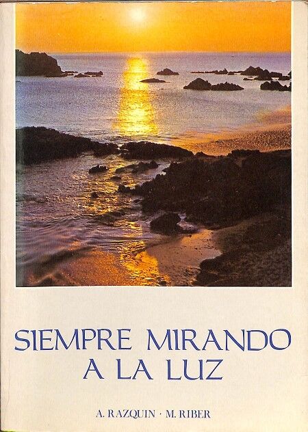 Siempre Mirando a la Luz