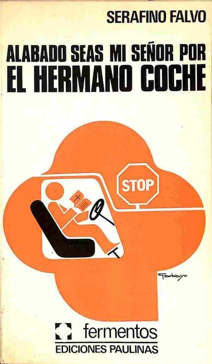 Alabado Seas MI Señor, por el Hermano Coche (Poesía Automovilística)
