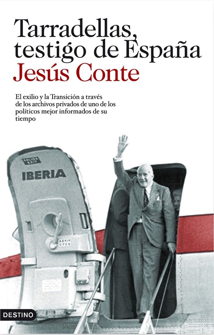 Tarradellas, Testigo de España