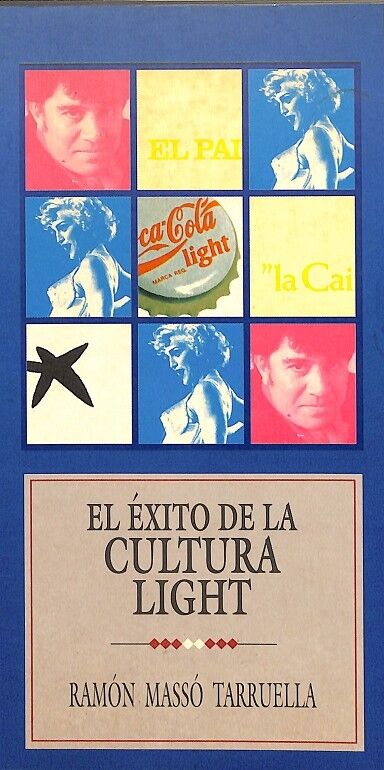 Él Éxito de la Cultura Light
