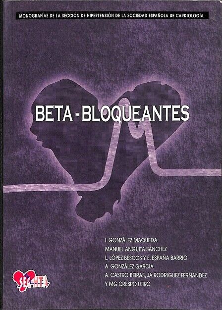 Beta - Bloqueantes Monografias de la Seleccion de Hipertension de la Sociedad Española de Cardiologia