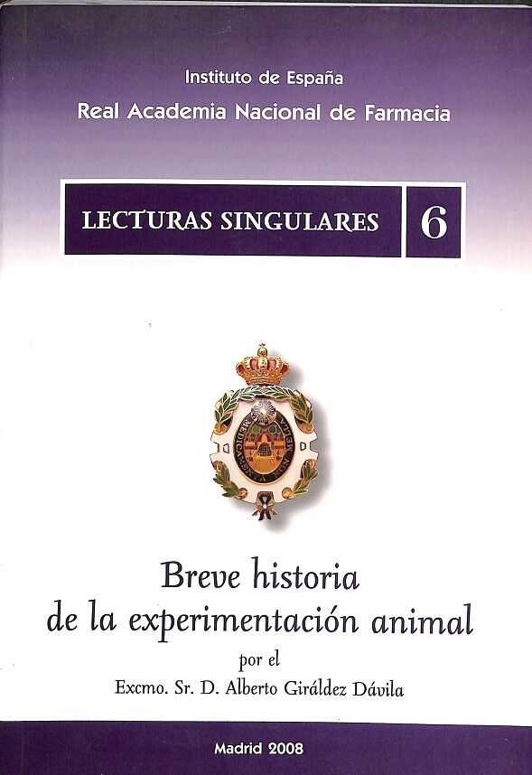 Breve Historia de la Experimentación Animal Lecturas Singulares 6