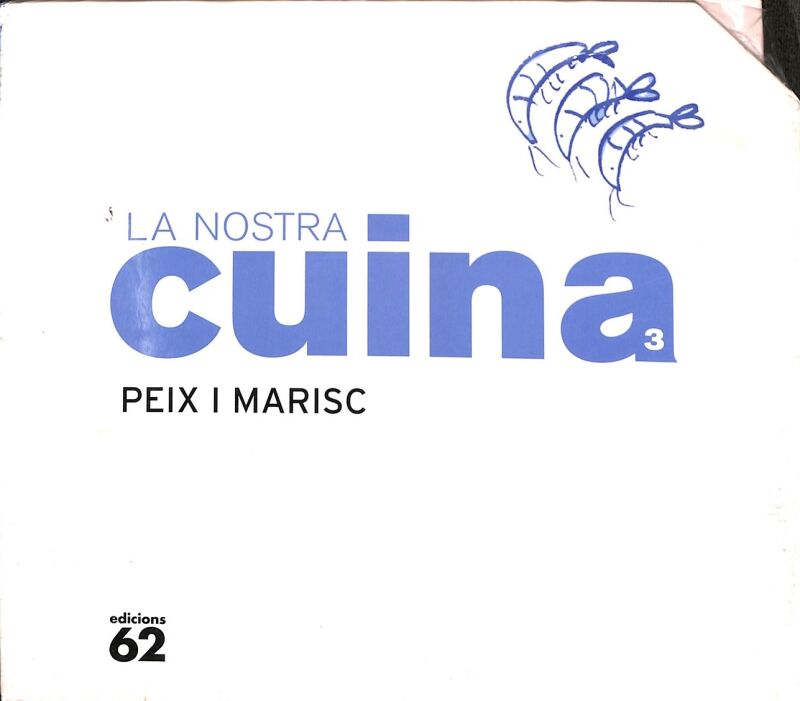 La Nostra Cuina 3. Peix i Marisc
