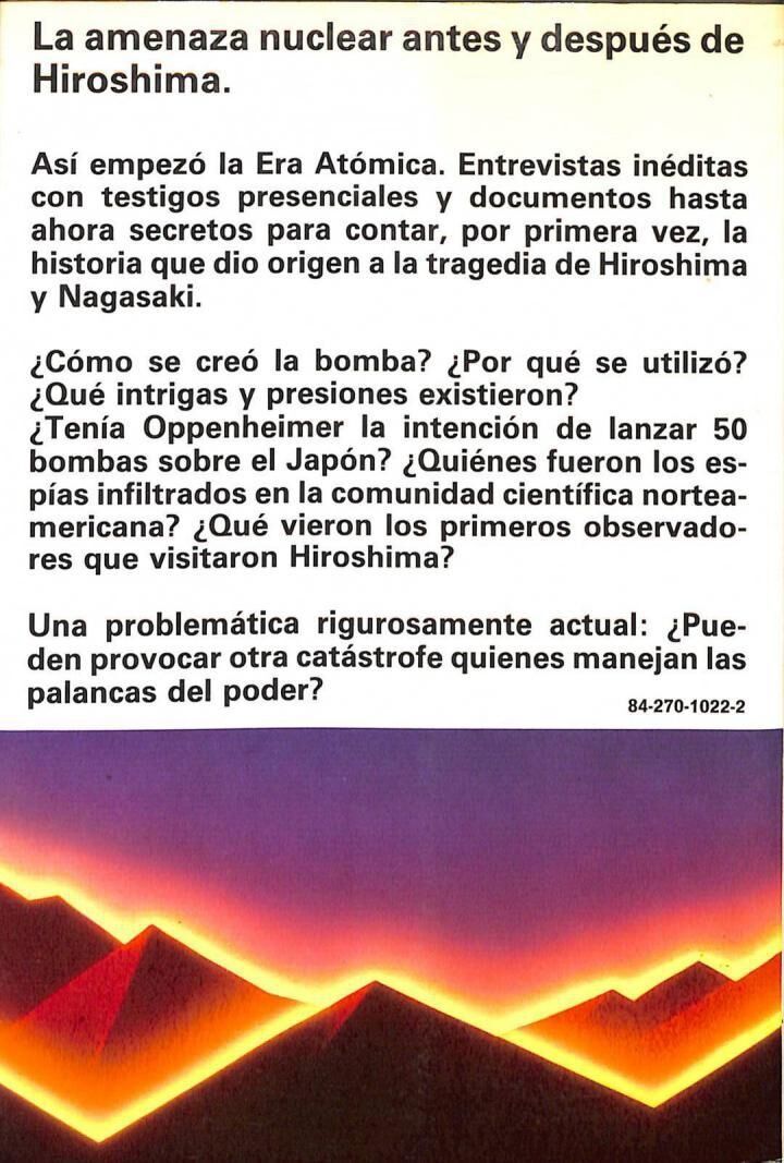 Dia Uno. Así Empezó la Era Atómica. la Amenaza Nuclear Antes y Después de Hiroshima