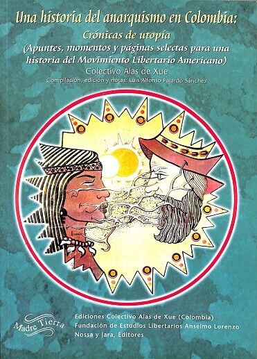 Una Historia del Anarquismo en Colombia: Crónicas de Utopía