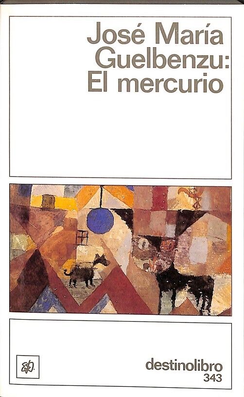 José María Guelbenzu: el Mercurio