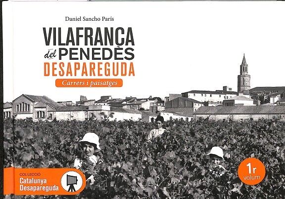 Vilafranca del Penedès Desapareguda