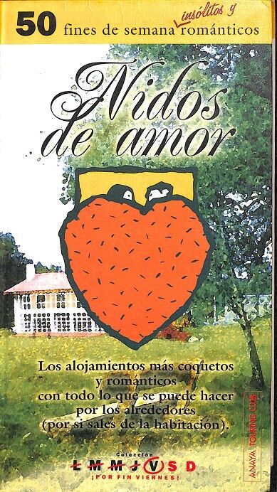 Nidos de Amor 50 Fines de Semana Romanticos