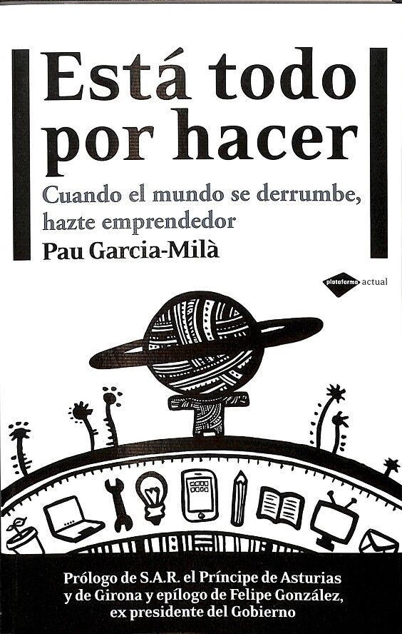 Está Todo por Hacer - Cuando el Mundo Se Derrumbe, Hazte Emprendedor