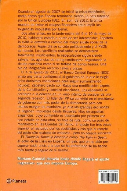 Los Días Que Vivimos Peligrosamente: Crónica Secreta de la España Intervenida
