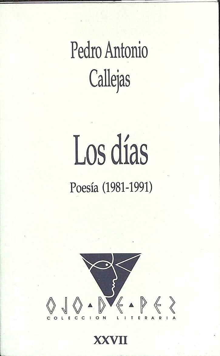 Los Días Poesía (1981-1921) Colección Ojo de Pez