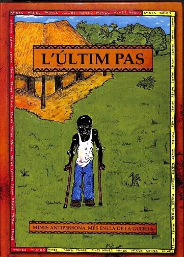 L'Últim Pas Mines Antipersona, Mes Enlla de la Guerra