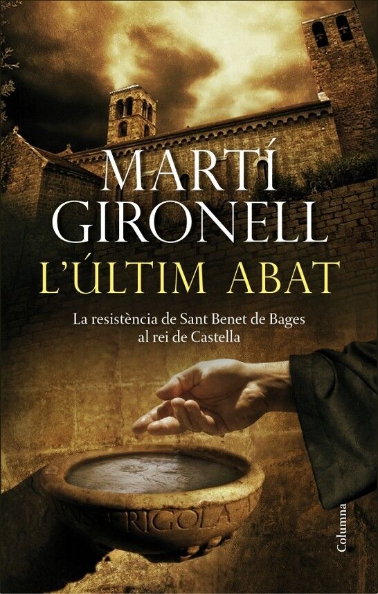 L'Últim Abat - la Resistència de Sant Benet de Bages Al Rei de Castella