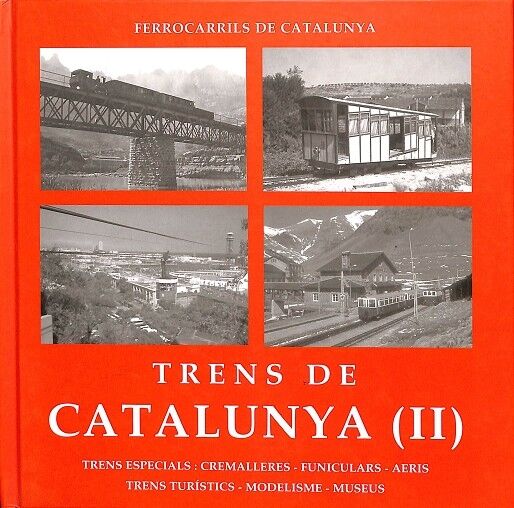 Trens Catalunya II Especials Cremalleres Uniculars Areris